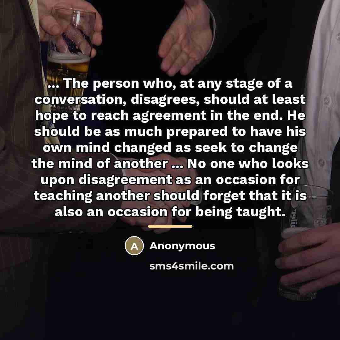 “... The person who, at any stage of a conversation,…” quote by Anonymous