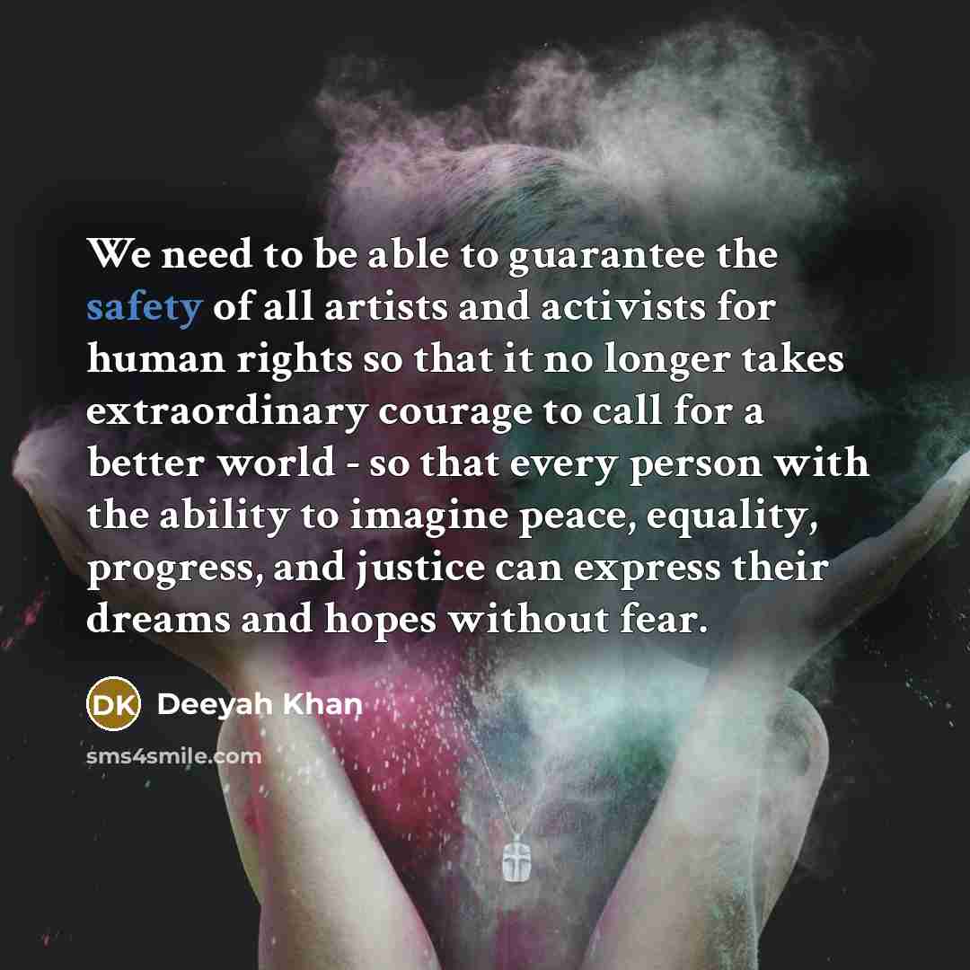“We need to be able to guarantee the safety of…” quote by Deeyah Khan