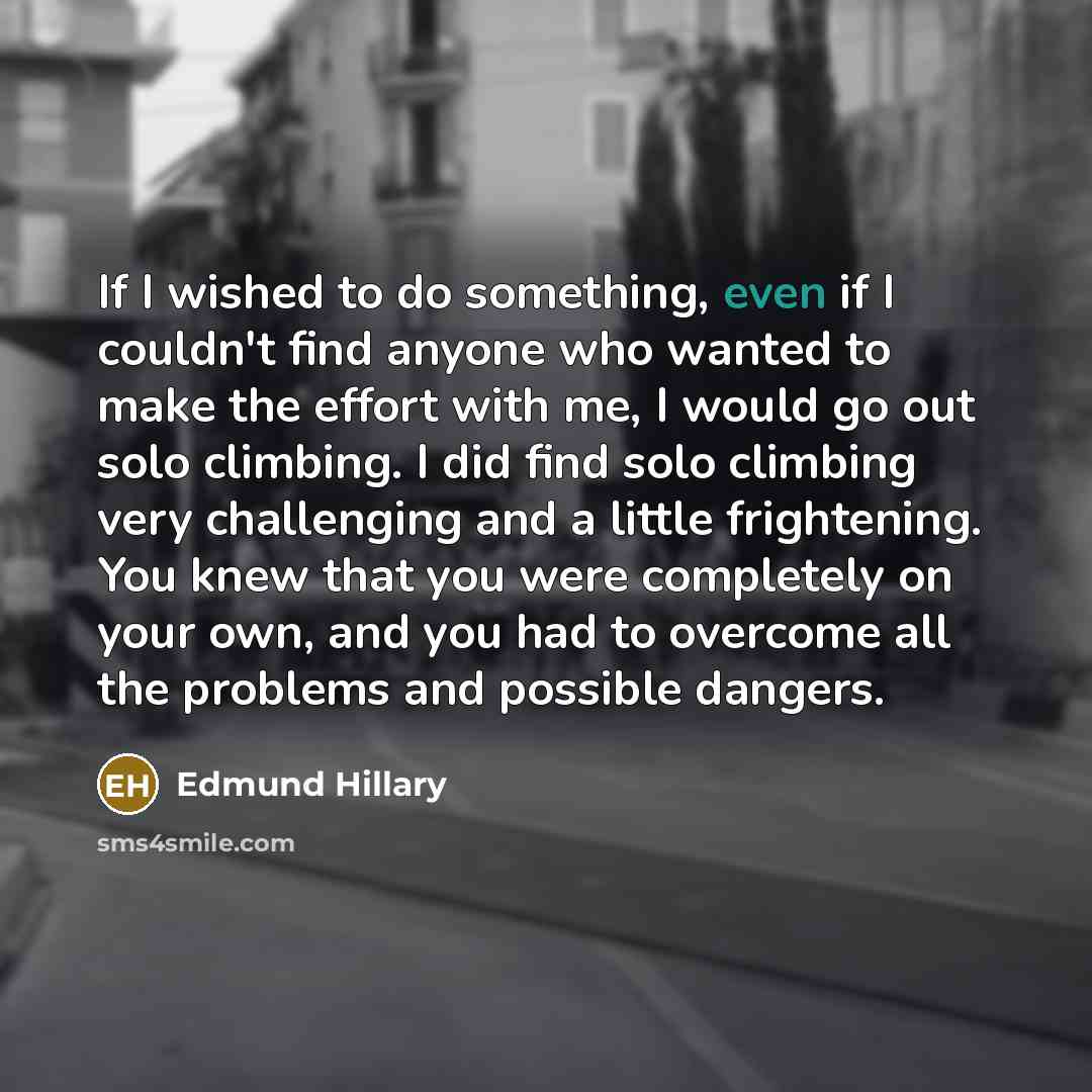 “If I wished to do something, even if I couldn't…” quote by Edmund Hillary