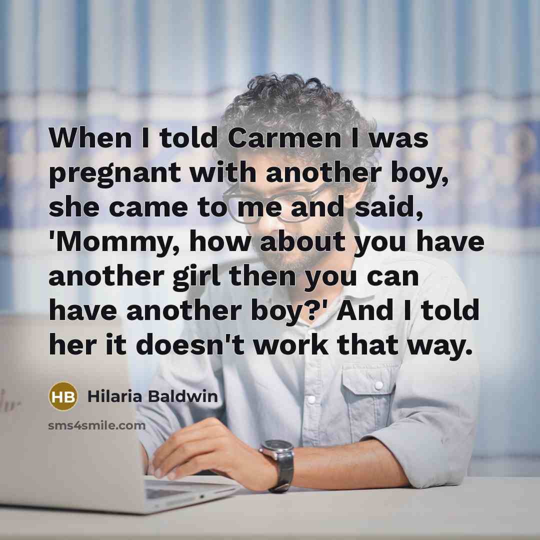 “When I told Carmen I was pregnant with another boy,…” quote by Hilaria Baldwin