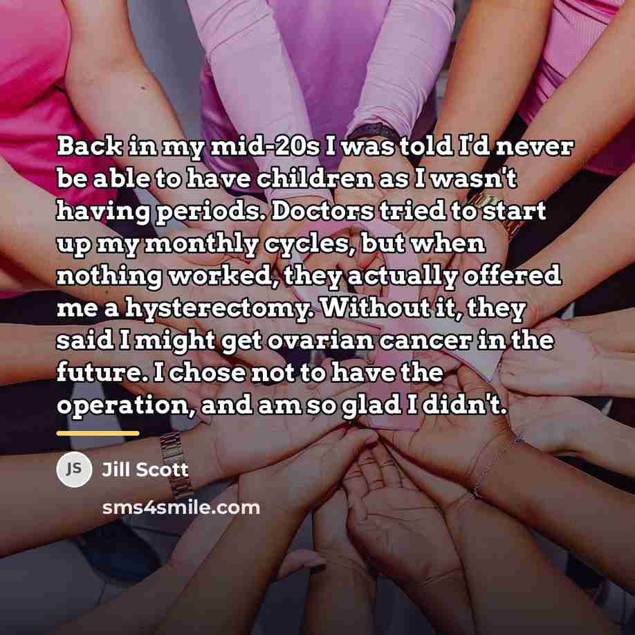 “Back in my mid-20s I was told I'd never be…” quote by Jill Scott