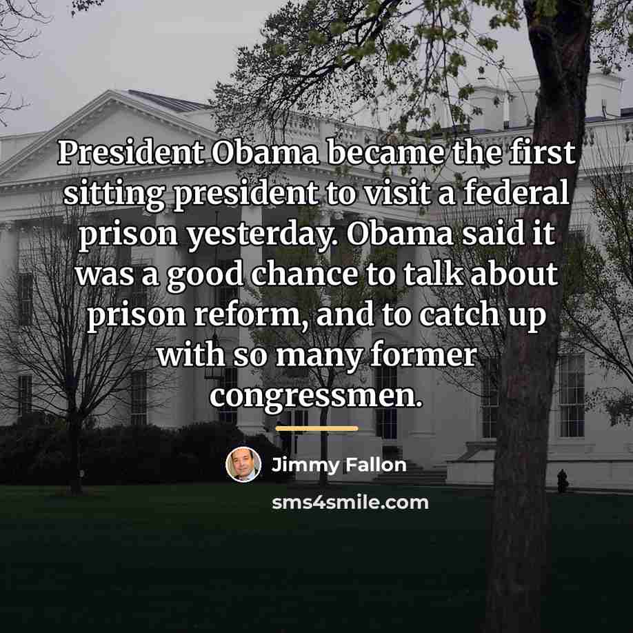 “President Obama became the first sitting president to visit a…” quote by Jimmy Fallon
