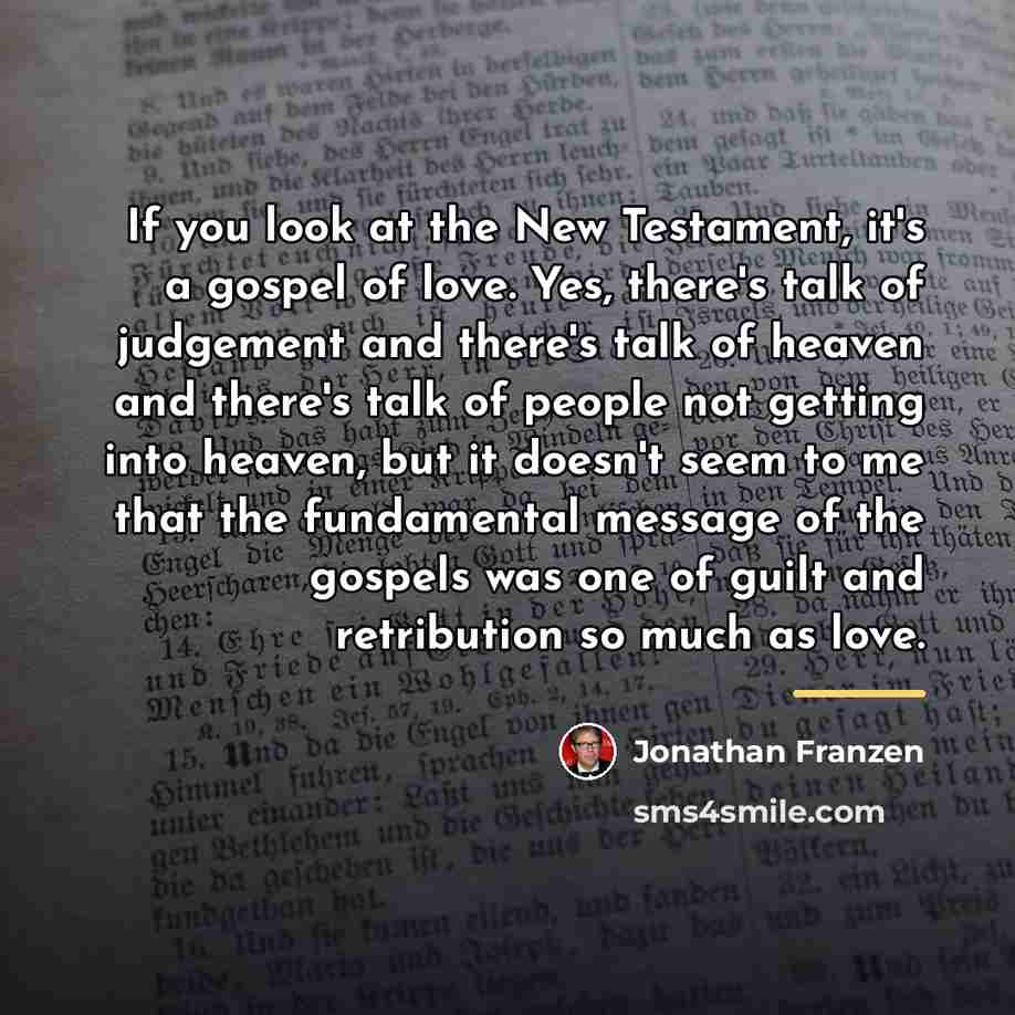 “If you look at the New Testament, it's a gospel…” quote by Jonathan Franzen