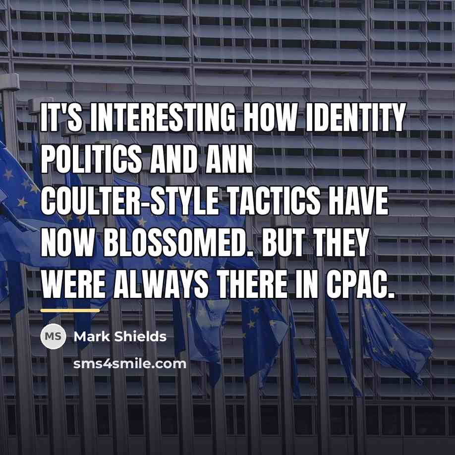 “It's interesting how identity politics and Ann Coulter-style tactics have…” quote by Mark Shields