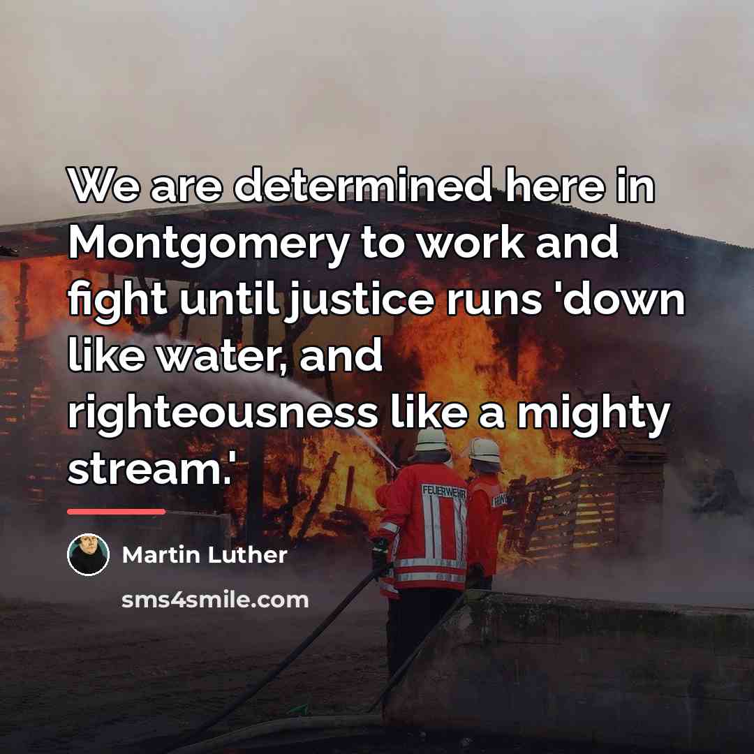 “We are determined here in Montgomery to work and fight…” quote by Martin Luther