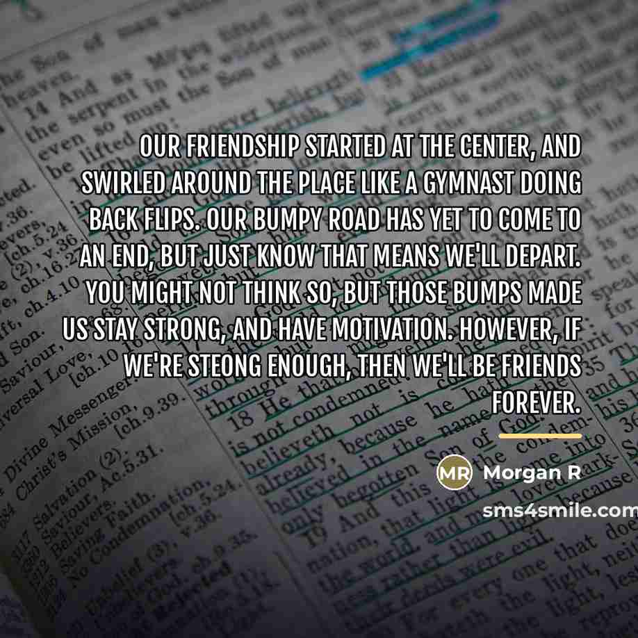 “Our friendship started at the center, and swirled around the…” quote by Morgan R