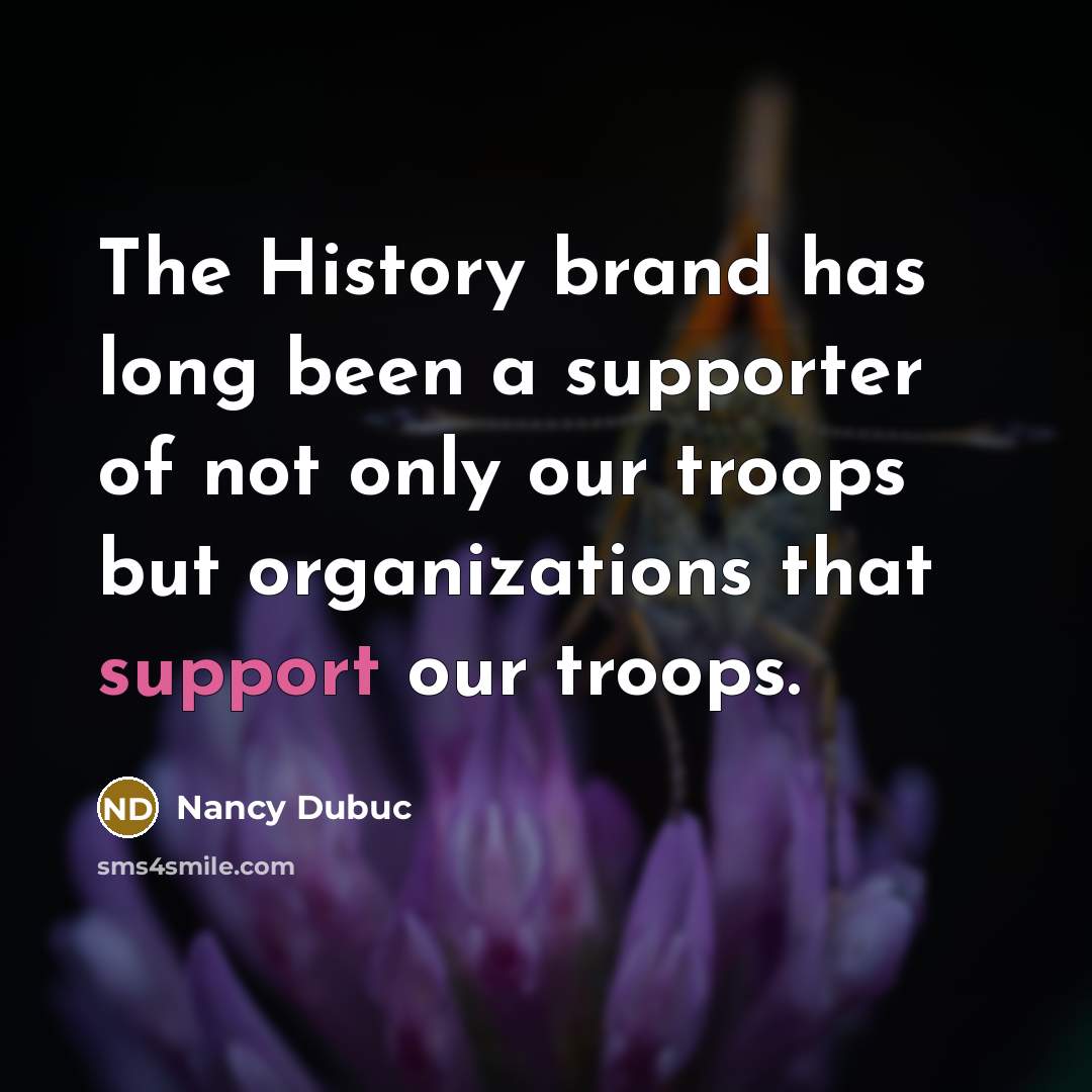 “The History brand has long been a supporter of not…” quote by Nancy Dubuc