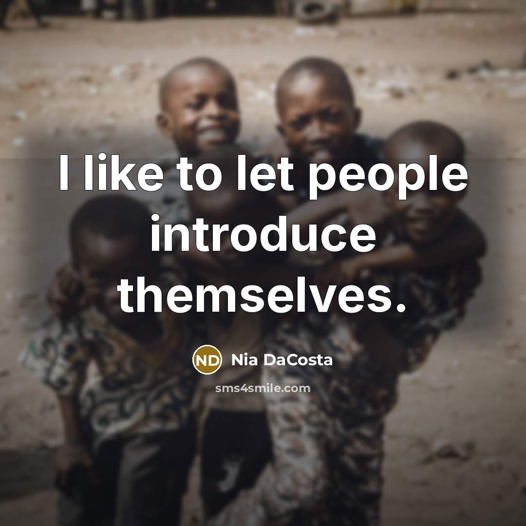 “I like to let people introduce themselves.…” quote by Nia DaCosta