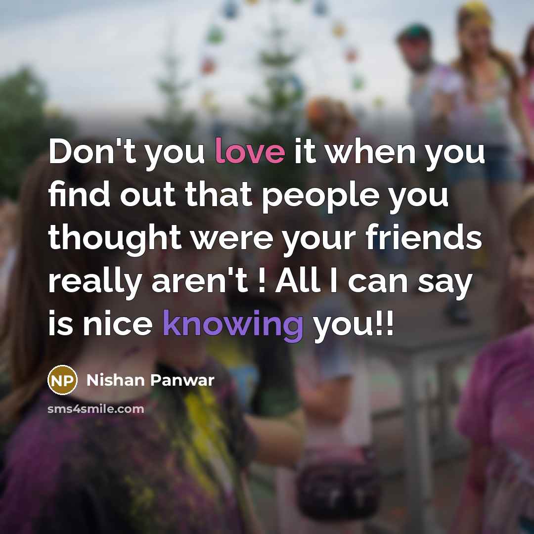 “Don't you love it when you find out that people…” quote by Nishan Panwar