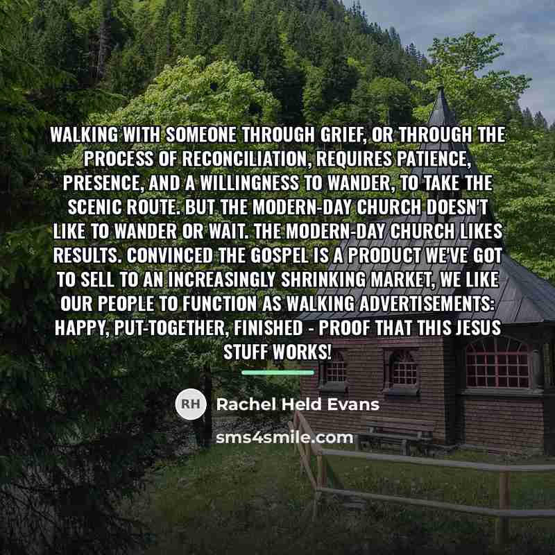 “Walking with someone through grief, or through the process of…” quote by Rachel Held Evans