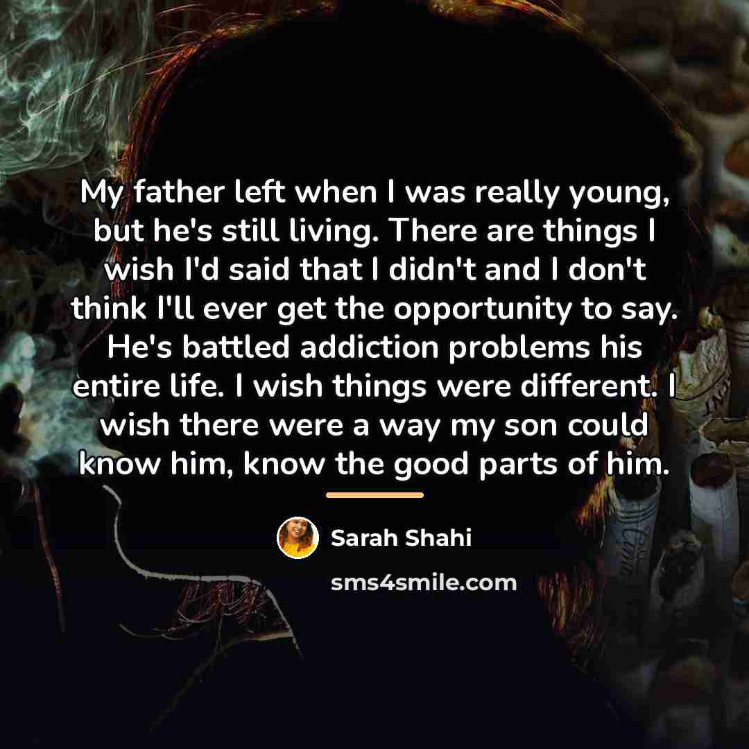 “My father left when I was really young, but he's…” quote by Sarah Shahi