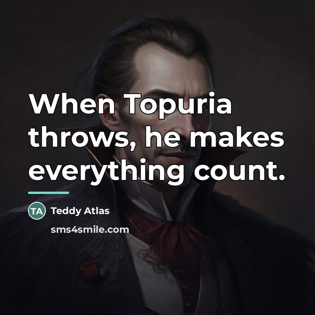 “When Topuria throws, he makes everything count.…” quote by Teddy Atlas