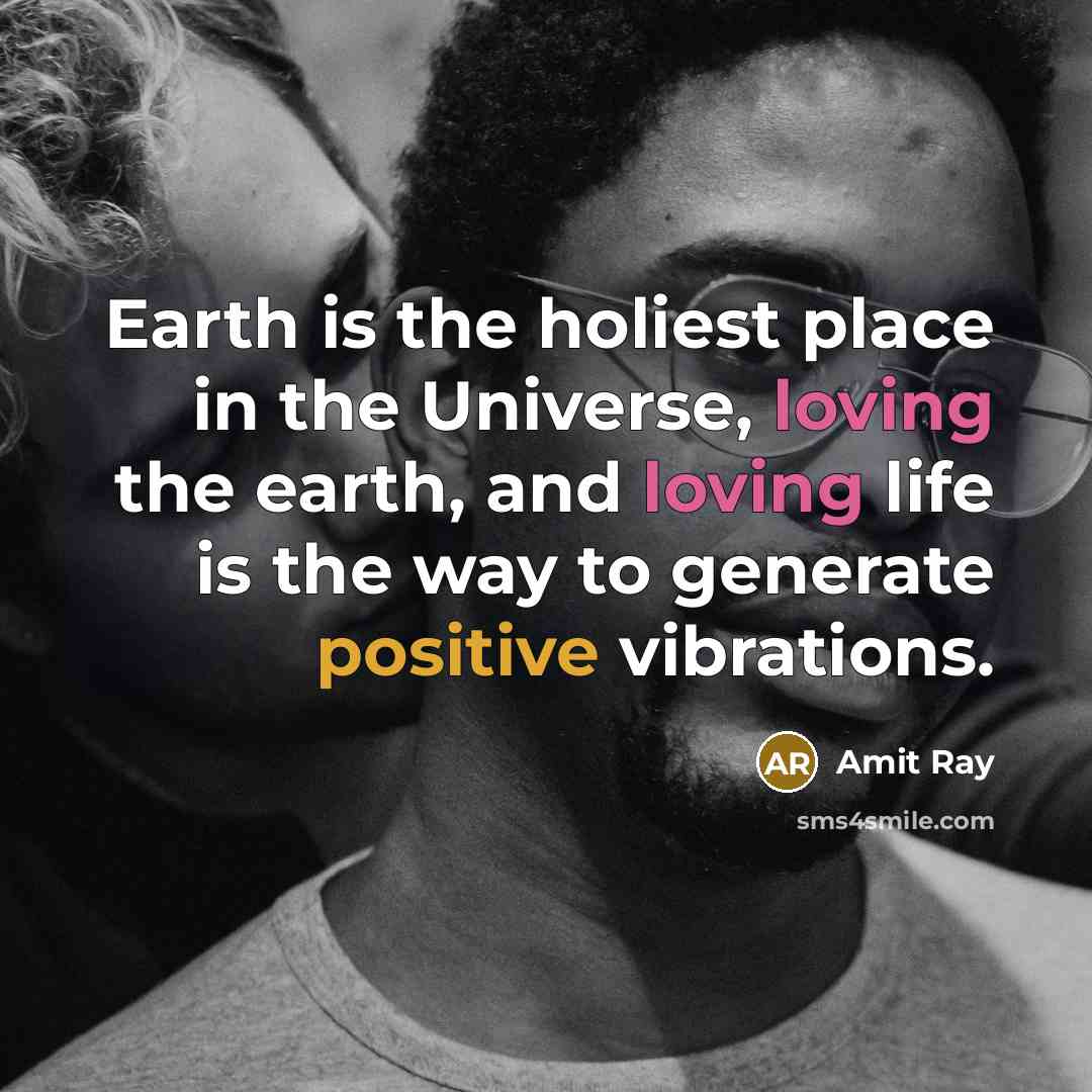 “Earth is the holiest place in the Universe, loving the…” quote by Amit Ray