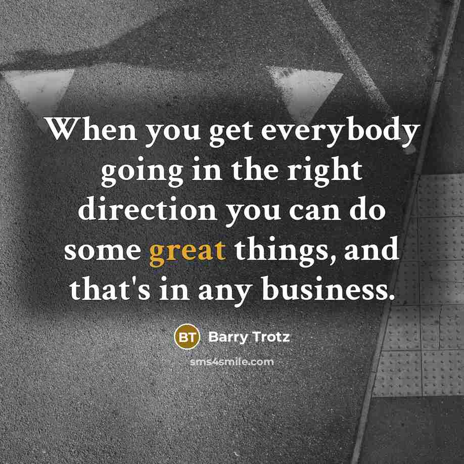 “When you get everybody going in the right direction you…” quote by Barry Trotz