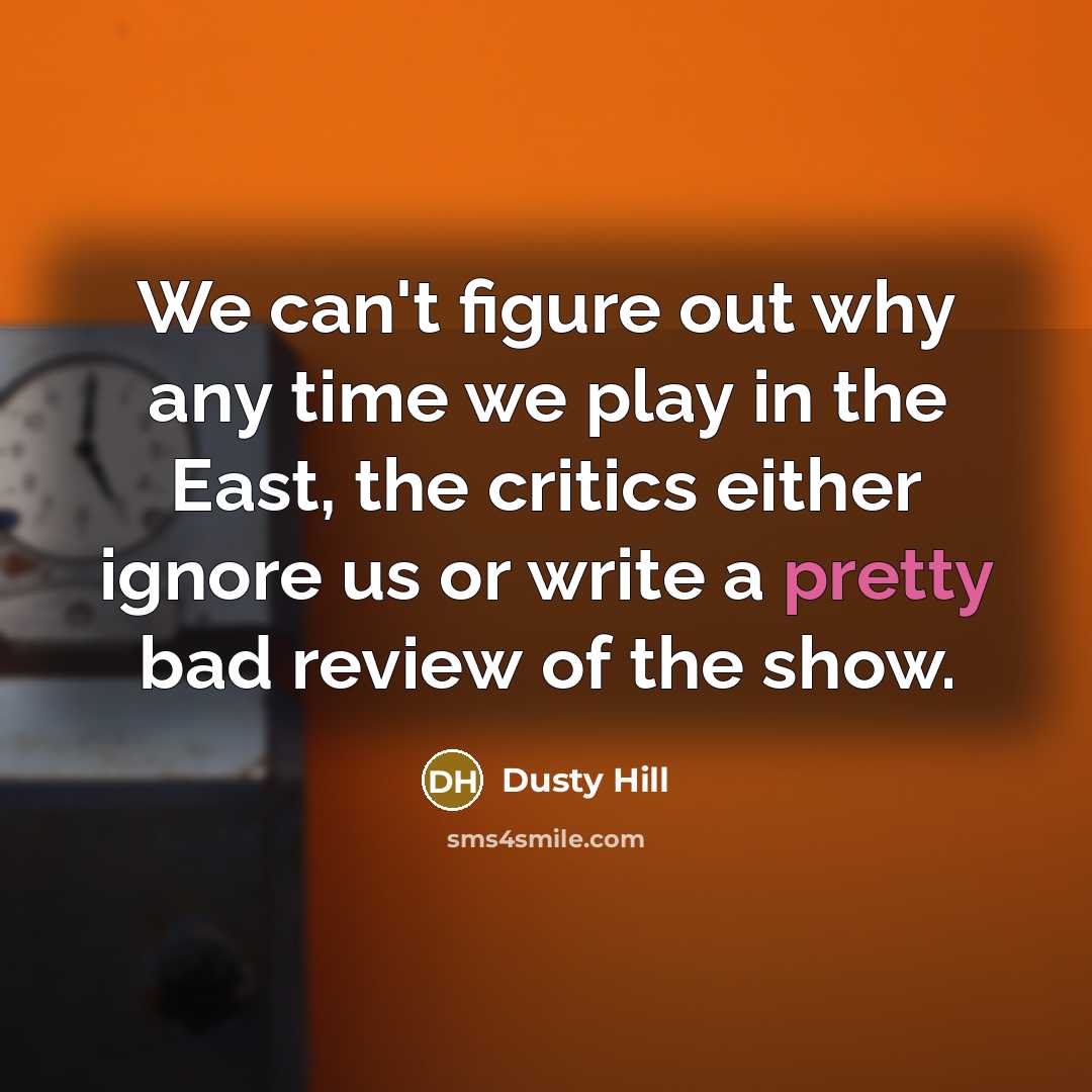 “We can't figure out why any time we play in…” quote by Dusty Hill