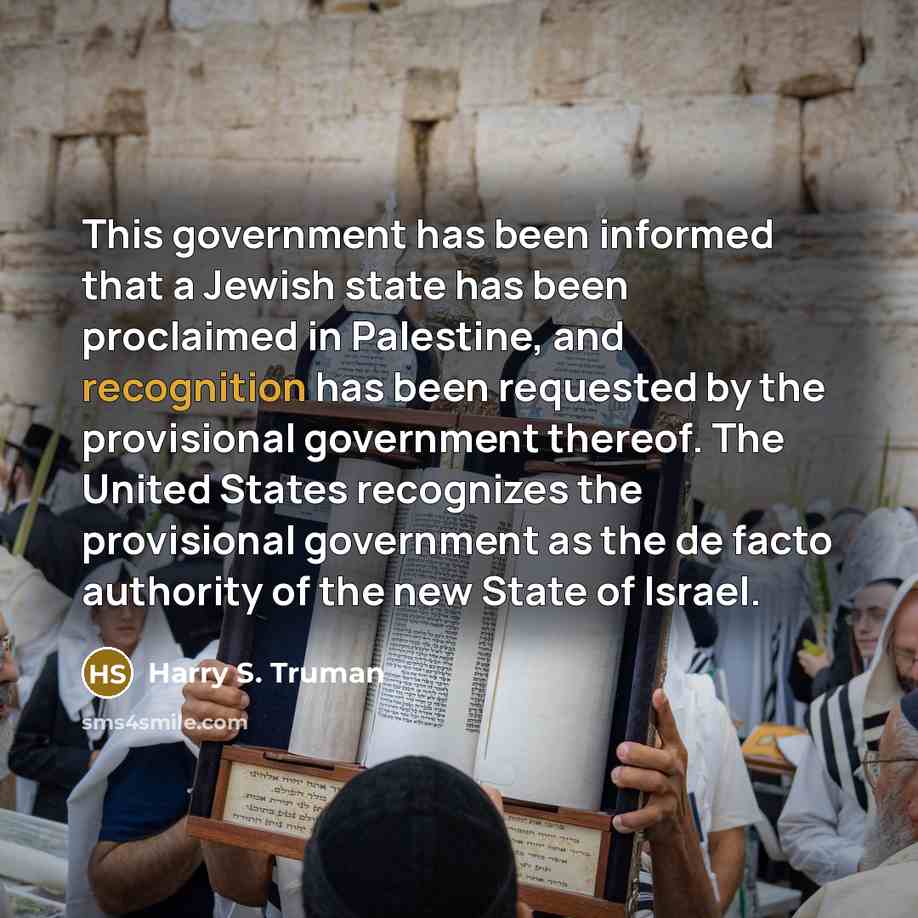 “This government has been informed that a Jewish state has…” quote by Harry S. Truman