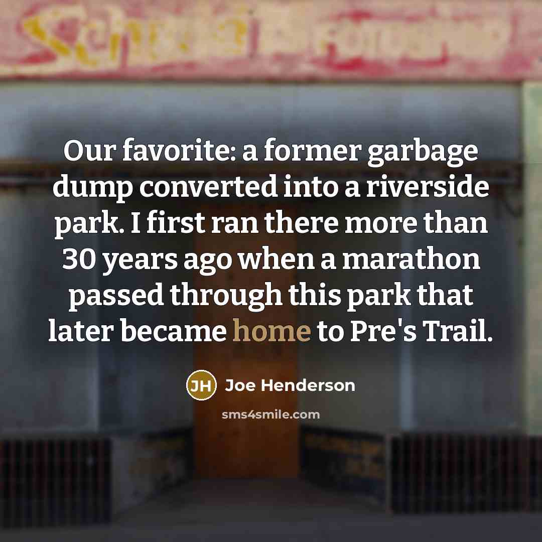 “Our favorite: a former garbage dump converted into a riverside…” quote by Joe Henderson