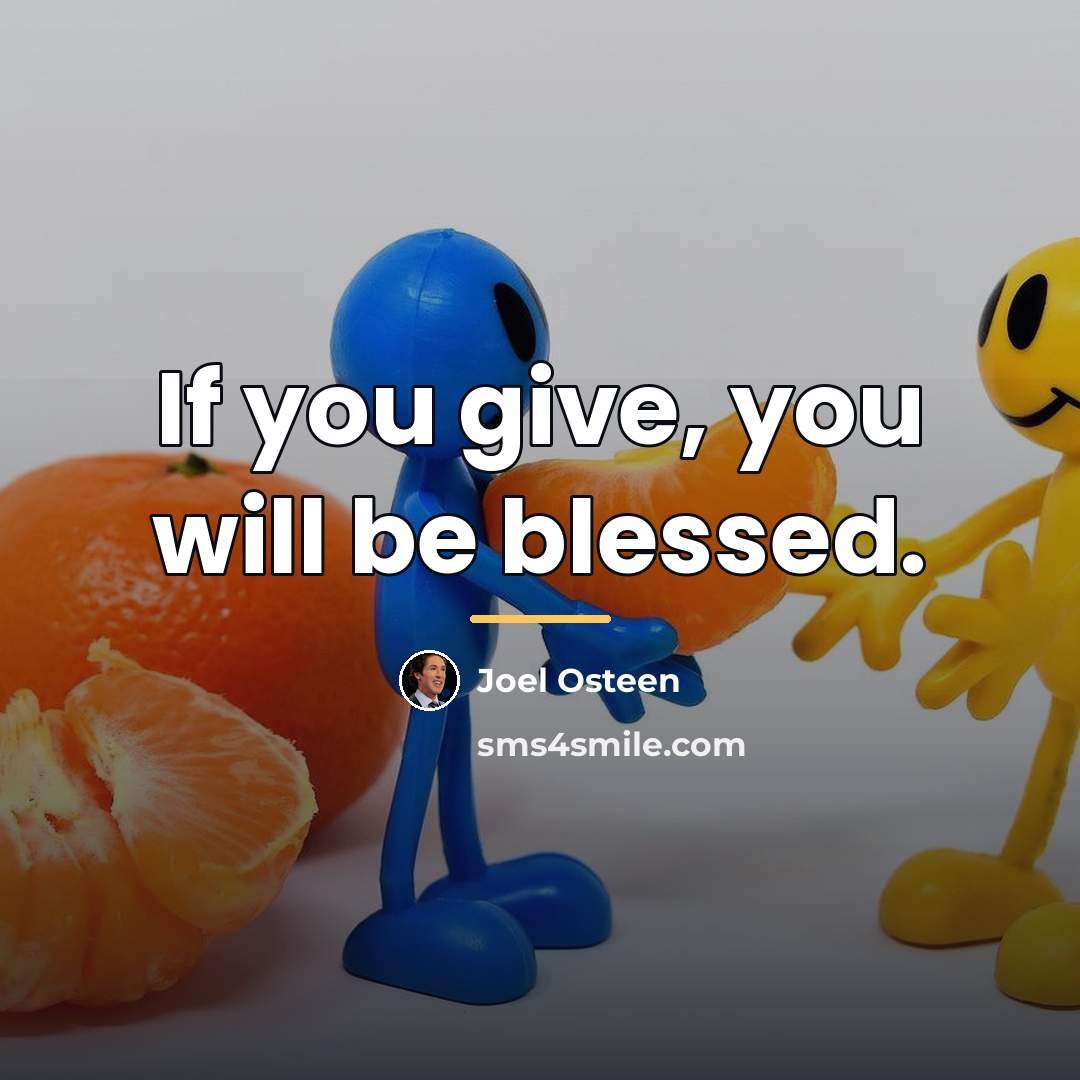 “If you give, you will be blessed.…” quote by Joel Osteen