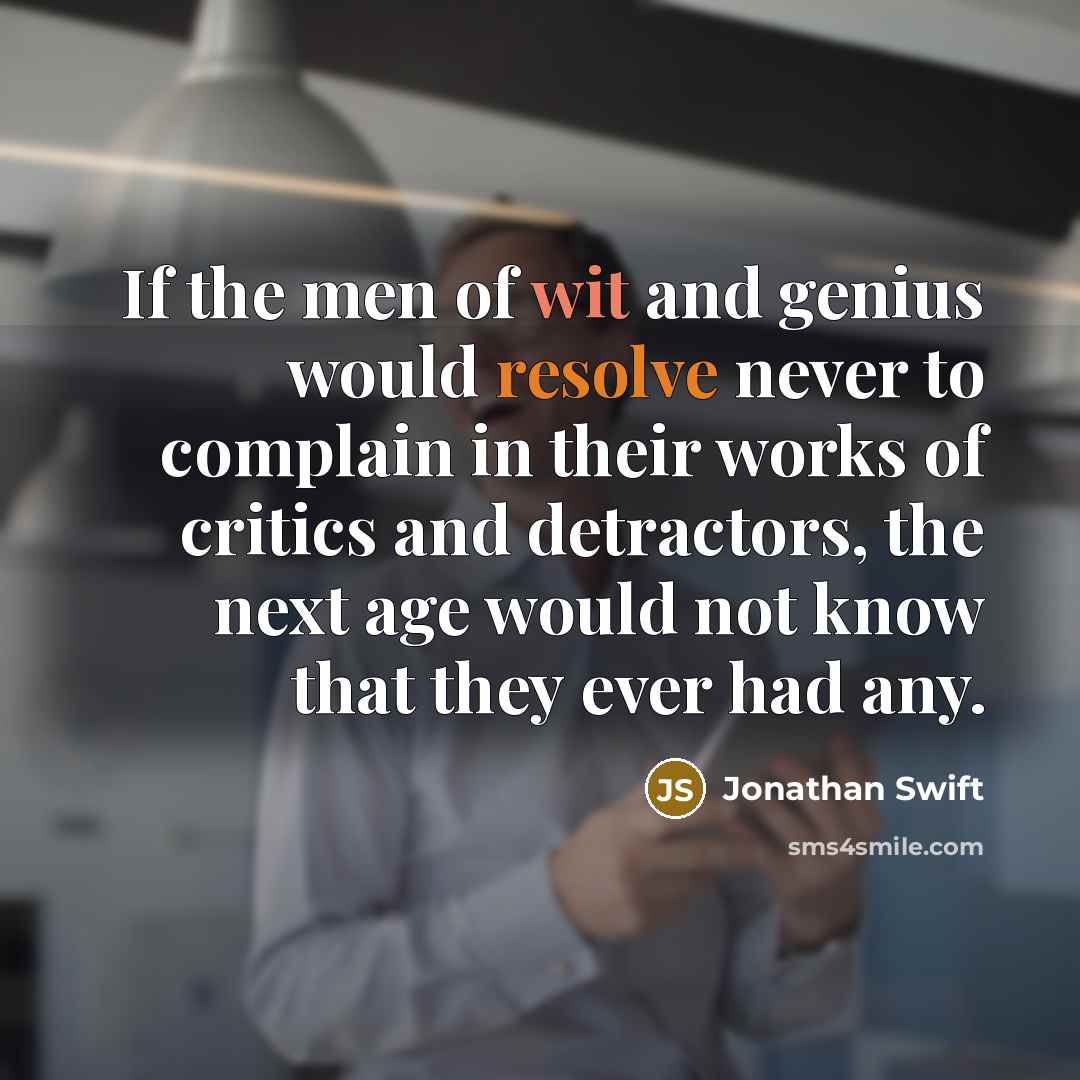 “If the men of wit and genius would resolve never…” quote by Jonathan Swift