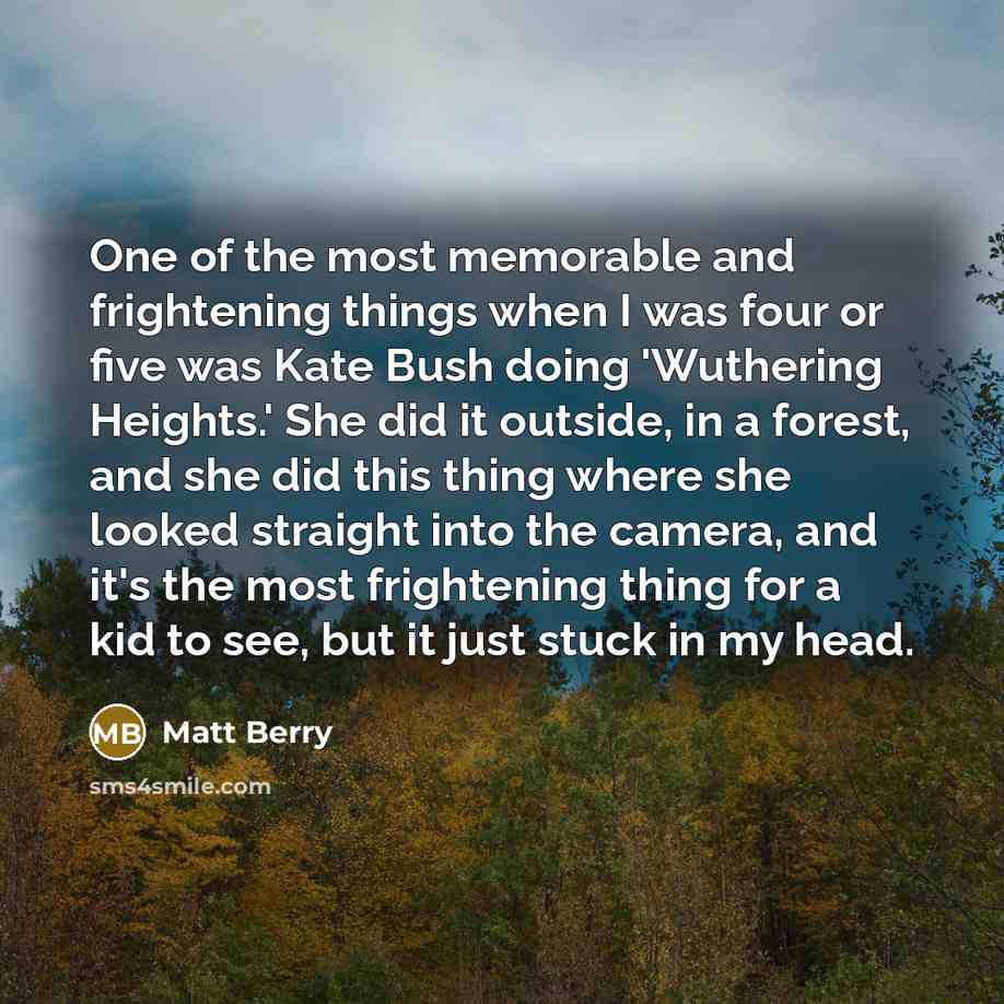 “One of the most memorable and frightening things when I…” quote by Matt Berry