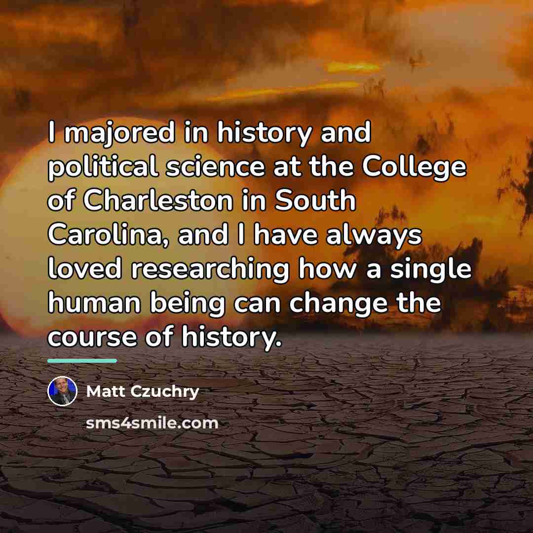“I majored in history and political science at the College…” quote by Matt Czuchry