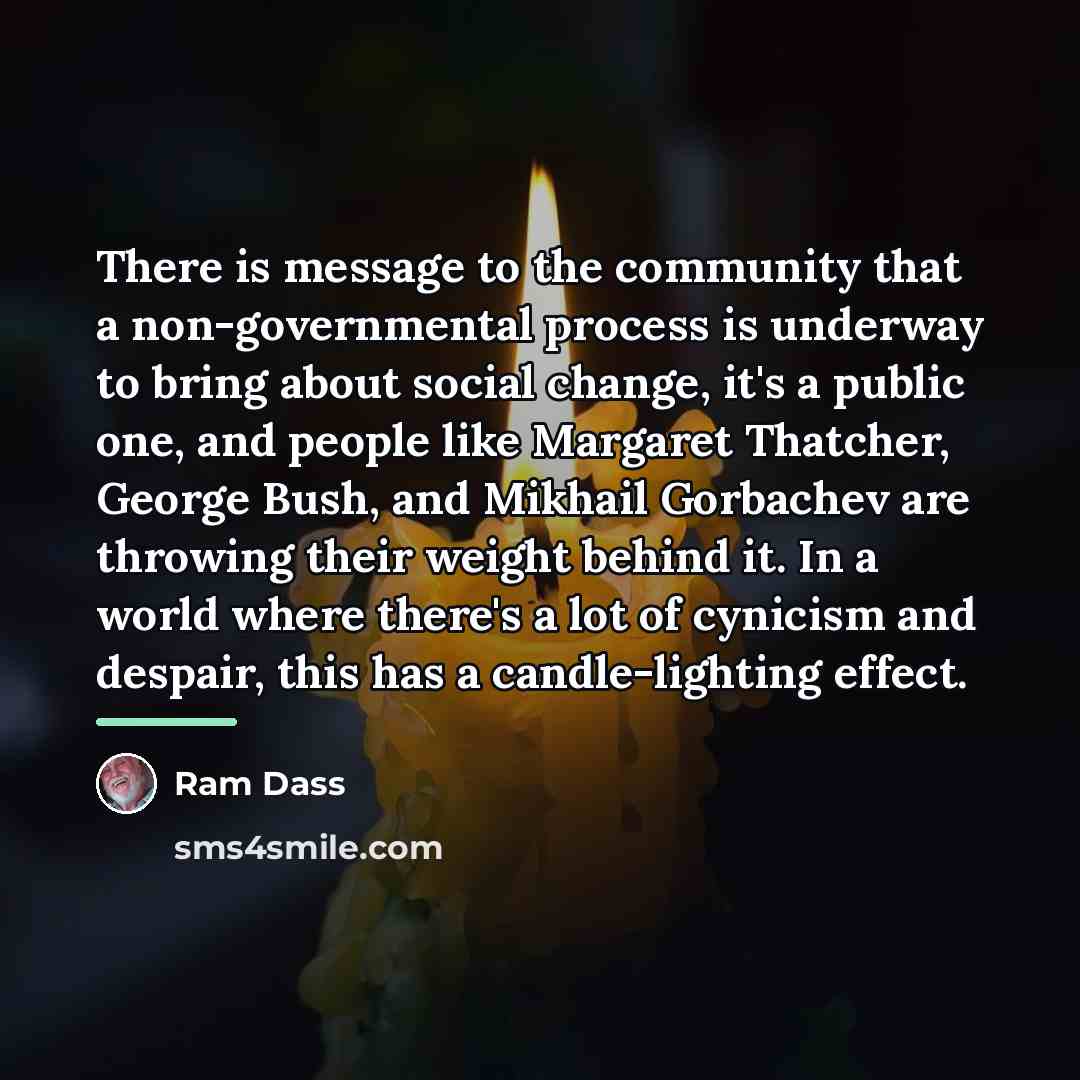 “There is message to the community that a non-governmental process…” quote by Ram Dass