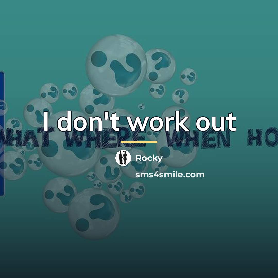 “I don't work out…” quote by Rocky