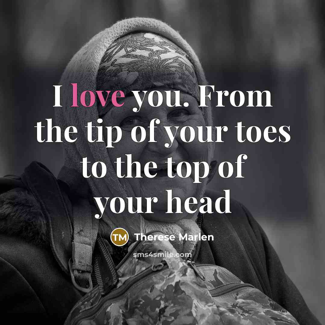 “I love you. From the tip of your toes to…” quote by Therese Marlen