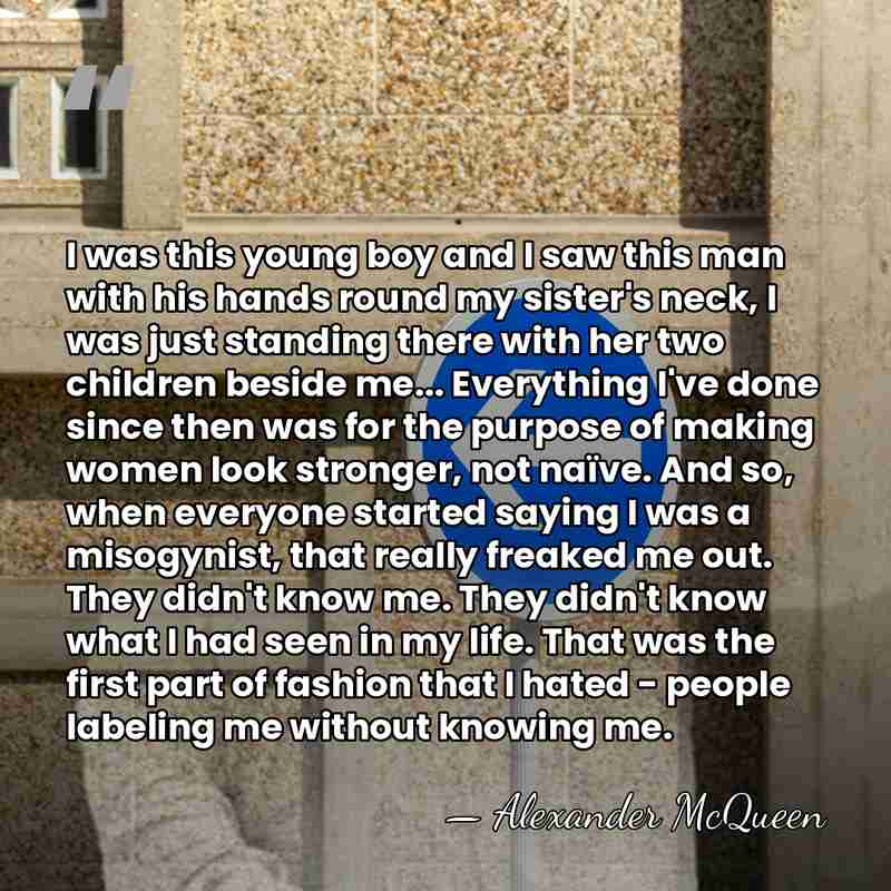 I was this young boy and I saw this man with his&hellip; - Alexander McQueen