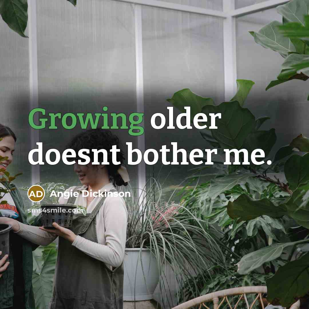 “Growing older doesnt bother me.…” quote by Angie Dickinson