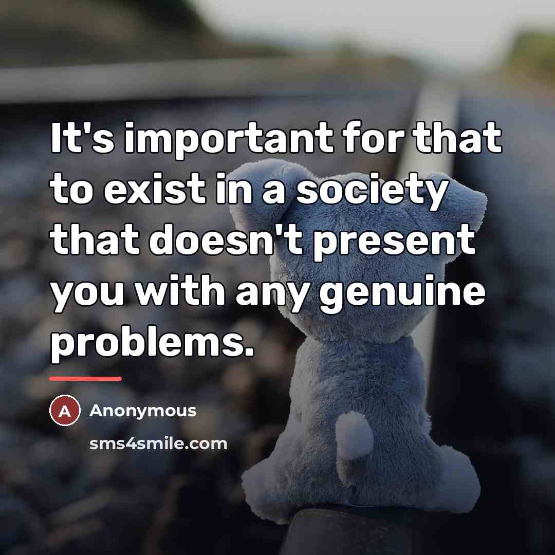 “It's important for that to exist in a society that…” quote by Anonymous