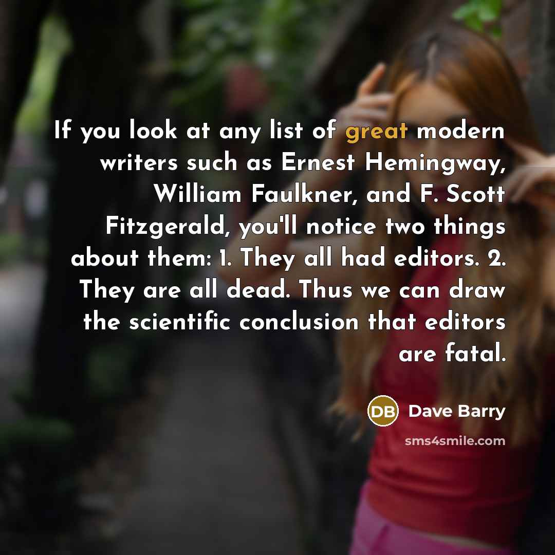 “If you look at any list of great modern writers…” quote by Dave Barry