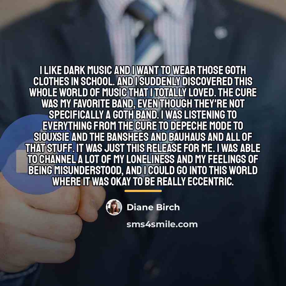 “I like dark music and I want to wear those…” quote by Diane Birch