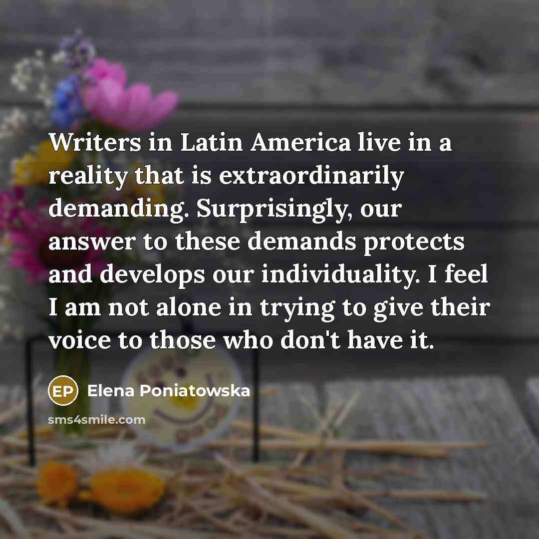 “Writers in Latin America live in a reality that is…” quote by Elena Poniatowska