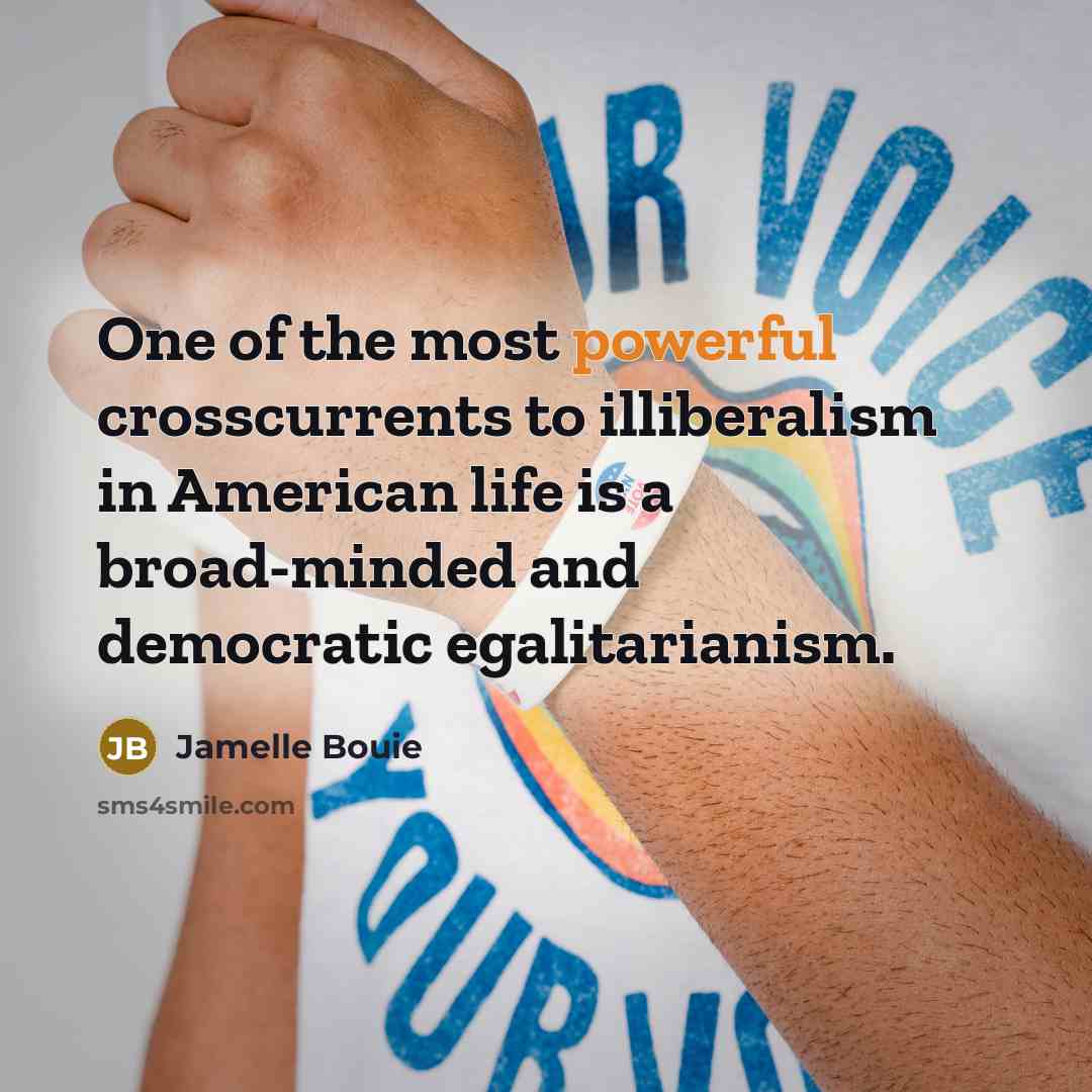“One of the most powerful crosscurrents to illiberalism in American…” quote by Jamelle Bouie