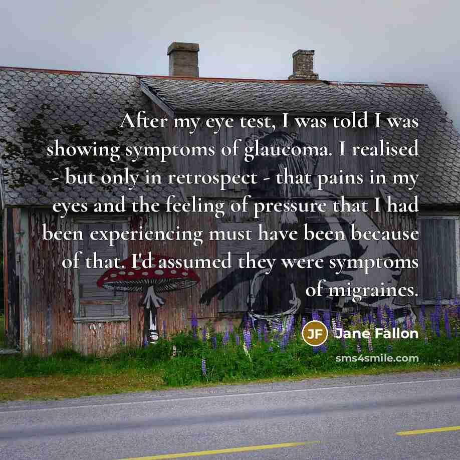“After my eye test, I was told I was showing…” quote by Jane Fallon