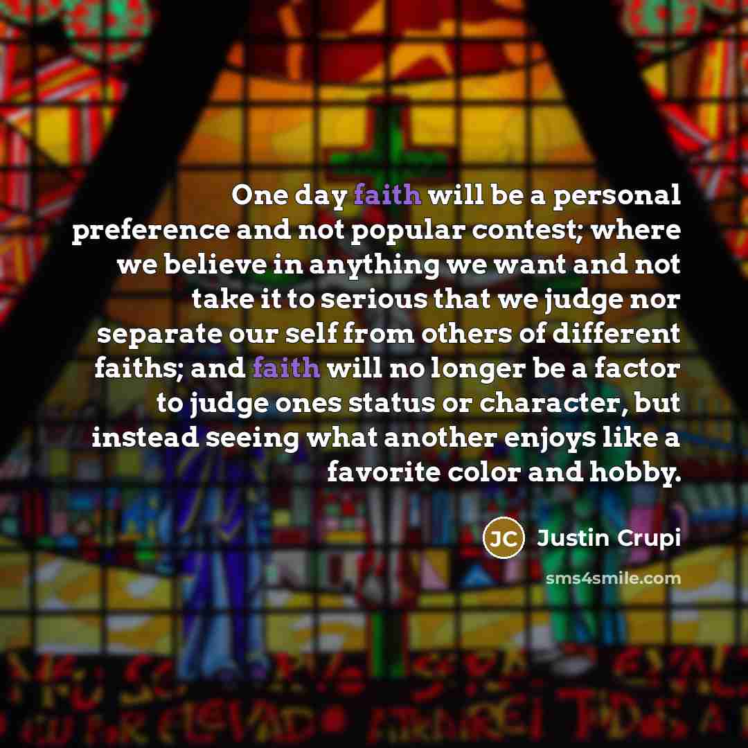 “One day faith will be a personal preference and not…” quote by Justin Crupi