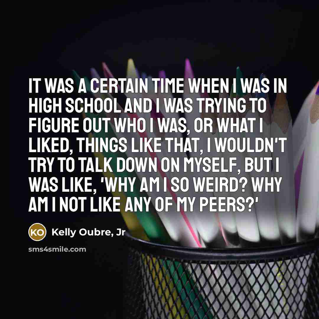“It was a certain time when I was in high…” quote by Kelly Oubre, Jr