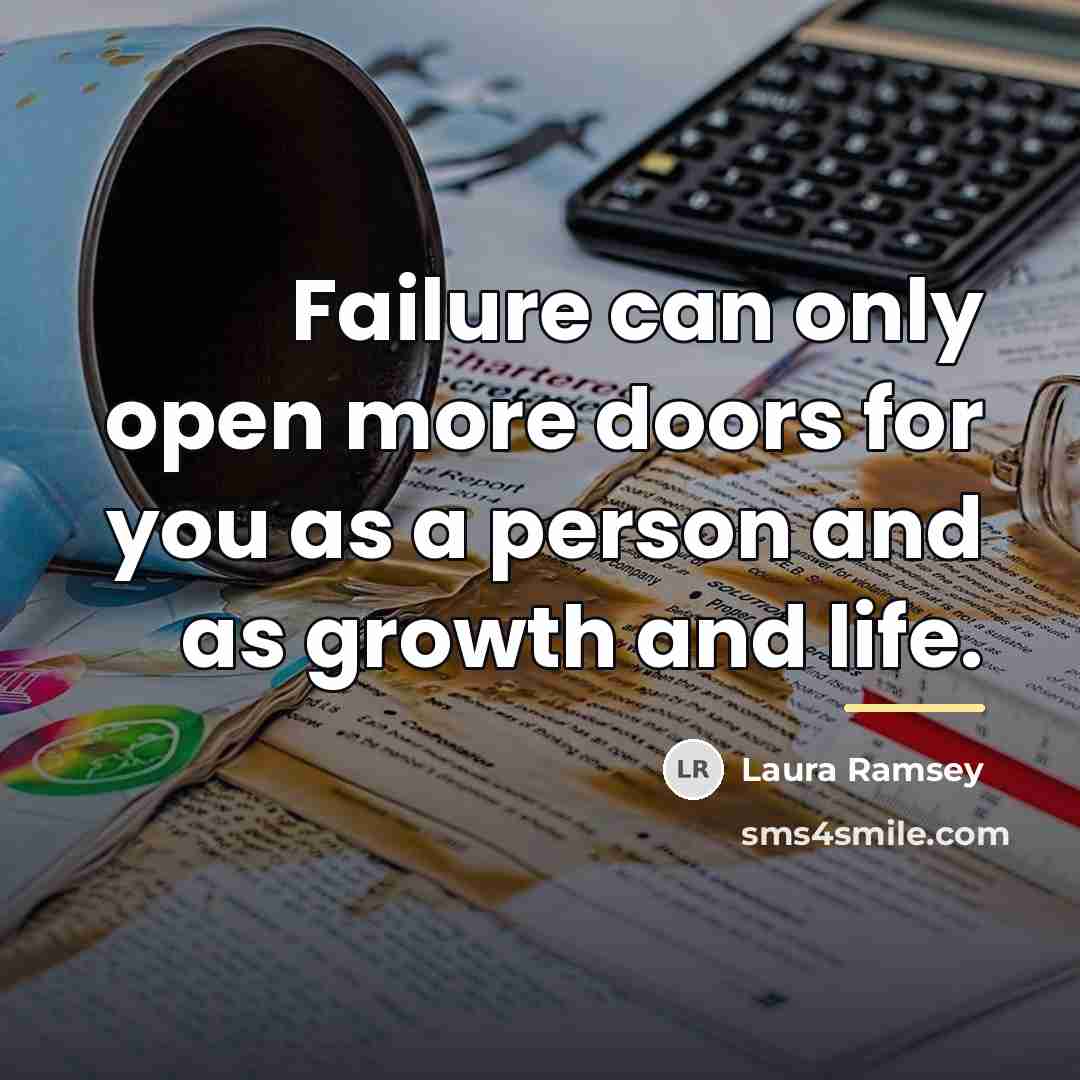 “Failure can only open more doors for you as a…” quote by Laura Ramsey