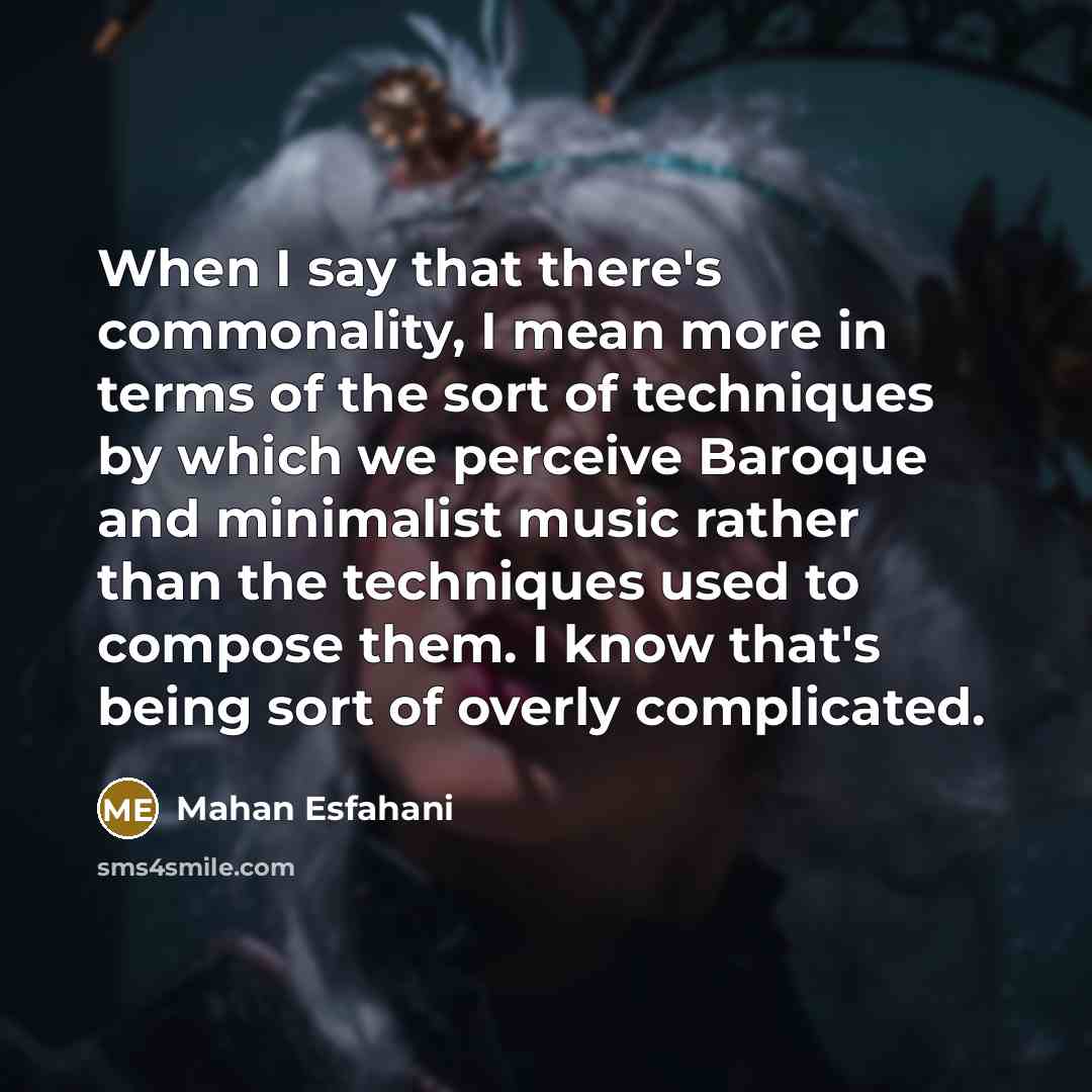 “When I say that there's commonality, I mean more in…” quote by Mahan Esfahani