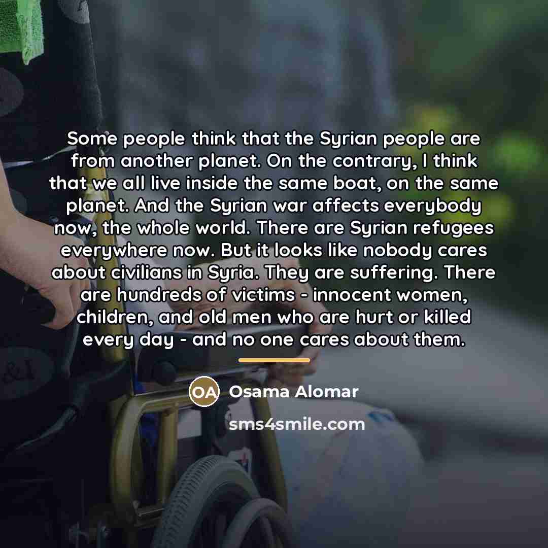 “Some people think that the Syrian people are from another…” quote by Osama Alomar