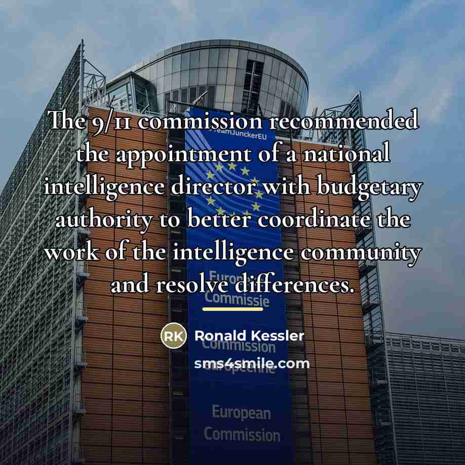 “The 9/11 commission recommended the appointment of a national intelligence…” quote by Ronald Kessler