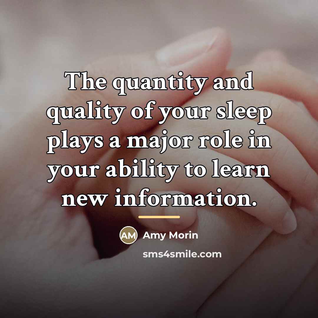 “The quantity and quality of your sleep plays a major…” quote by Amy Morin