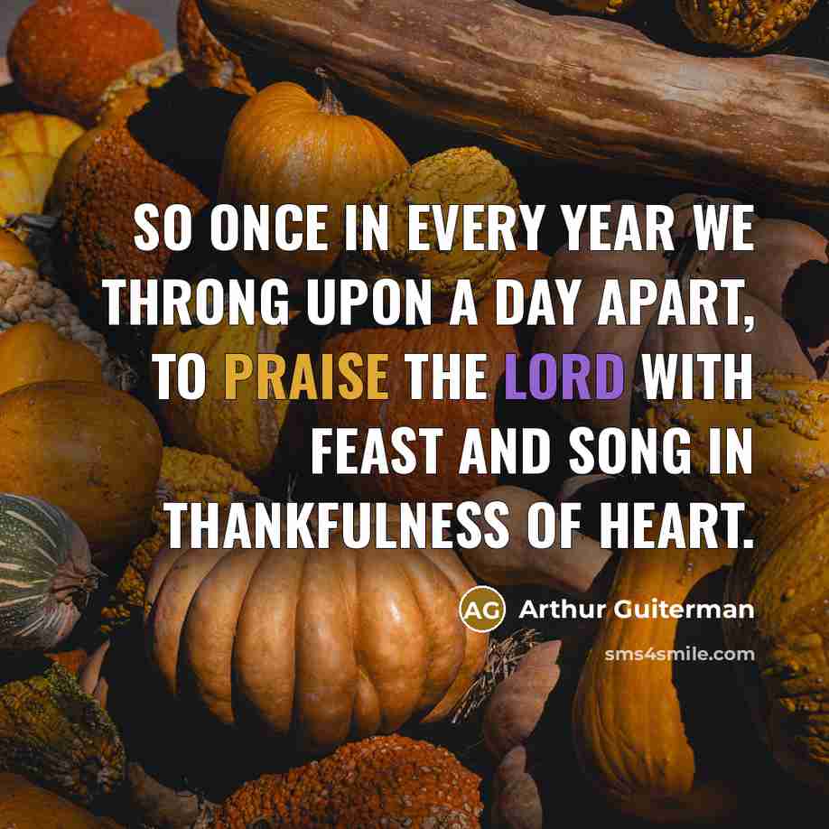 “So once in every year we throng Upon a day…” quote by Arthur Guiterman