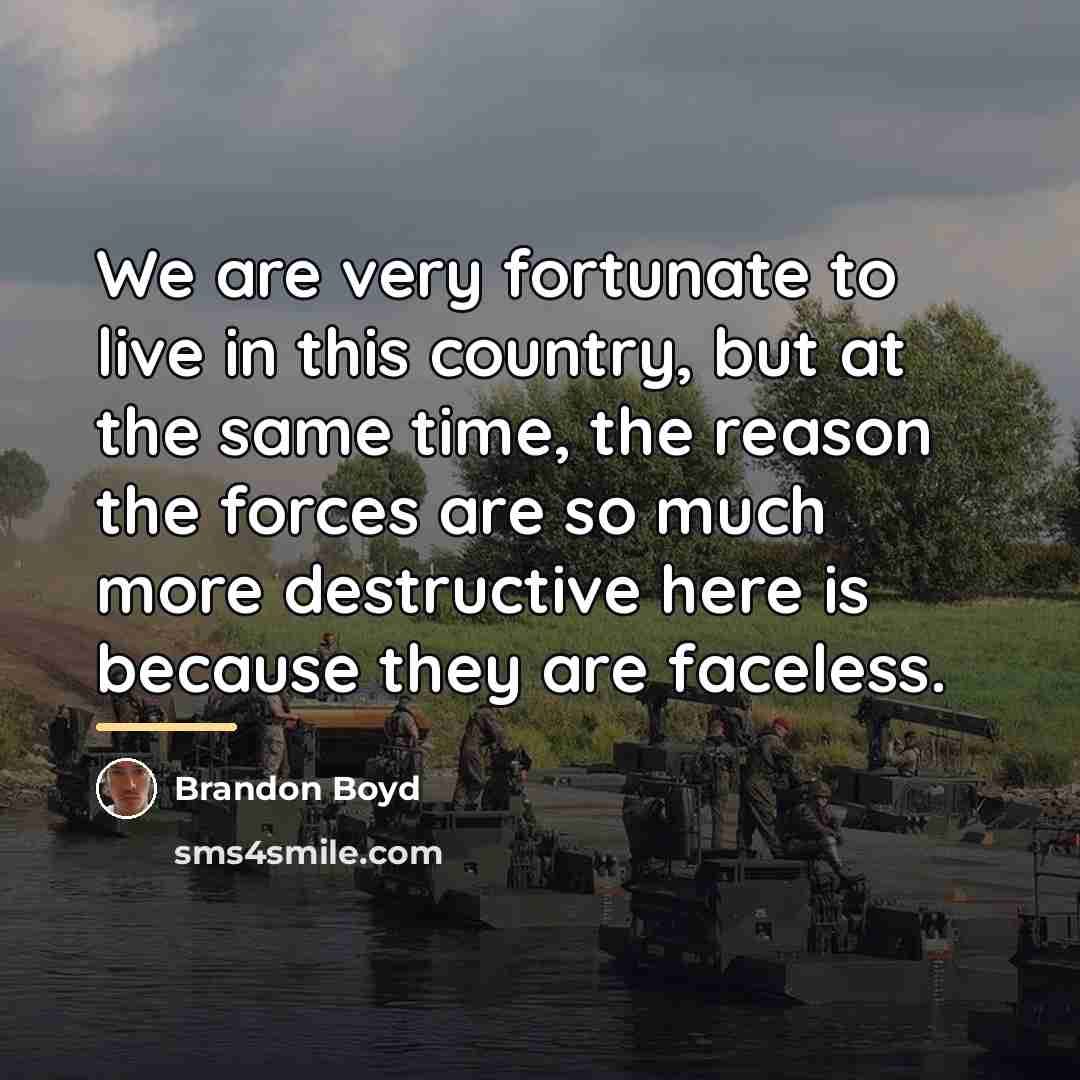 “We are very fortunate to live in this country, but…” quote by Brandon Boyd