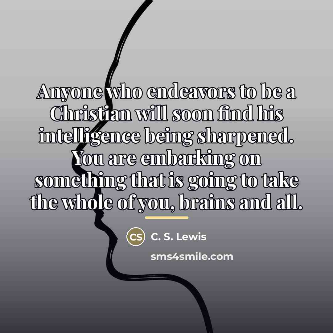 “Anyone who endeavors to be a Christian will soon find…” quote by C. S. Lewis