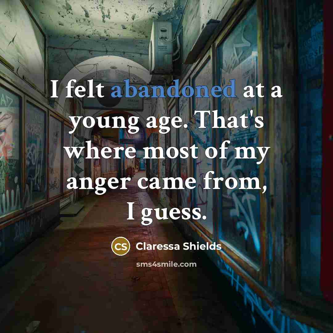“I felt abandoned at a young age. That's where most…” quote by Claressa Shields