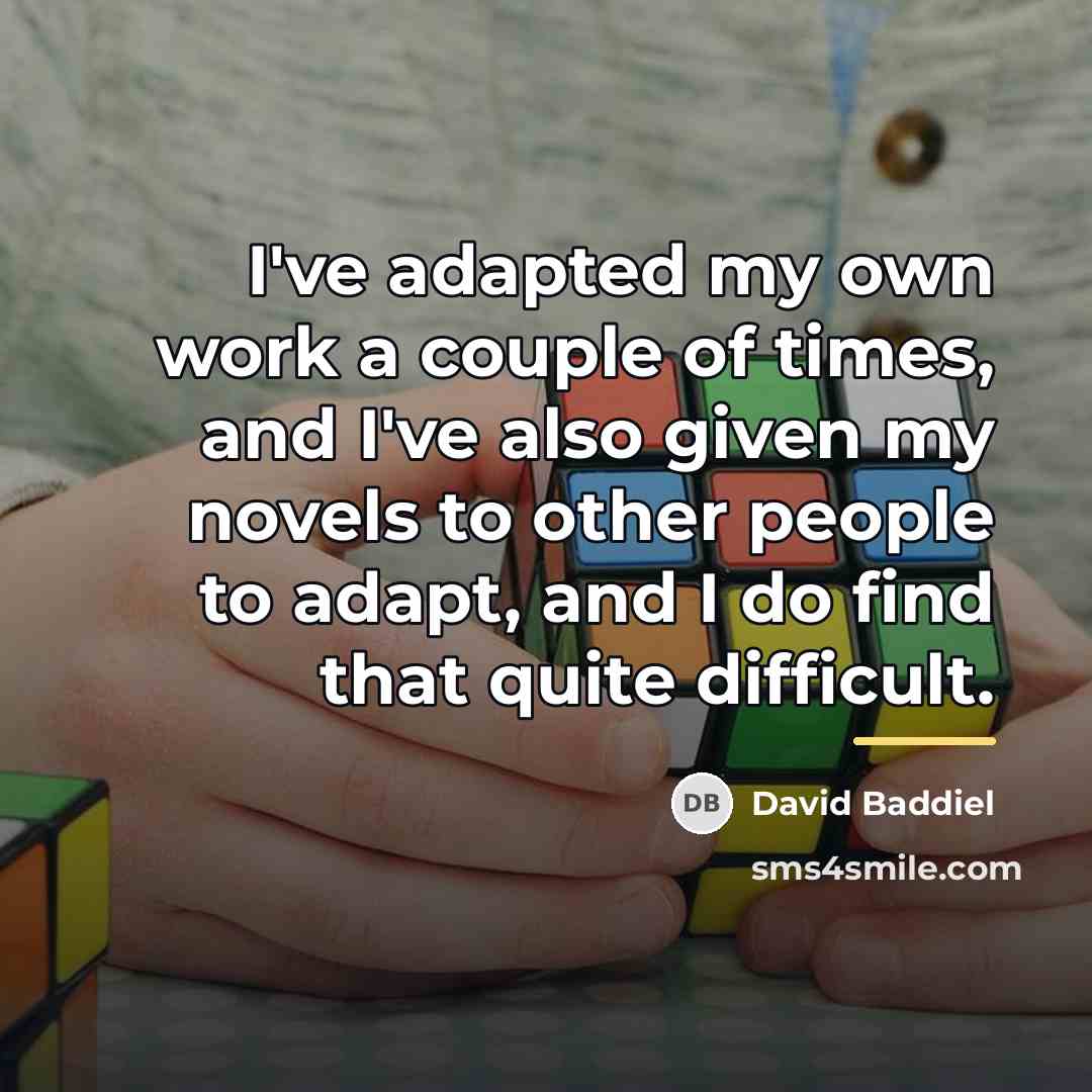 “I've adapted my own work a couple of times, and…” quote by David Baddiel