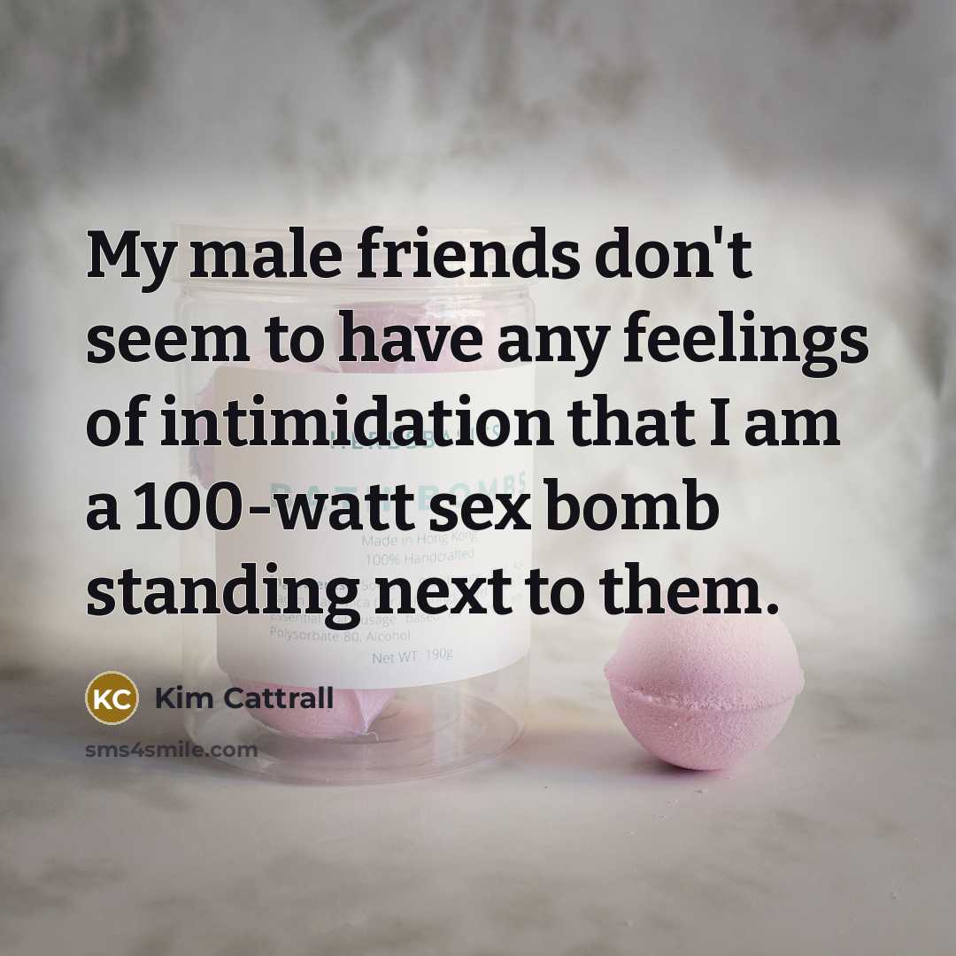 “My male friends don't seem to have any feelings of…” quote by Kim Cattrall