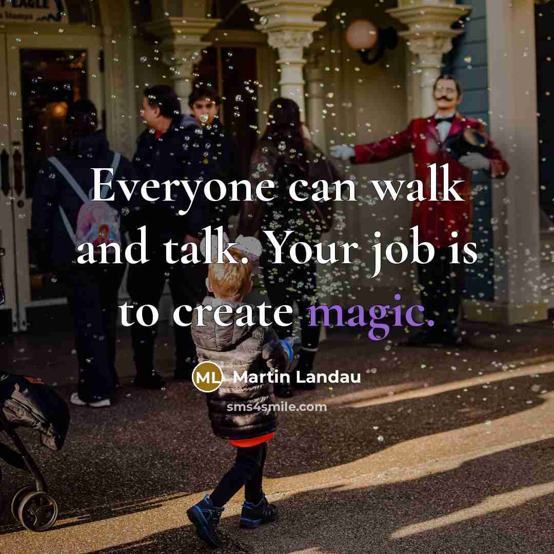 “Everyone can walk and talk. Your job is to create…” quote by Martin Landau
